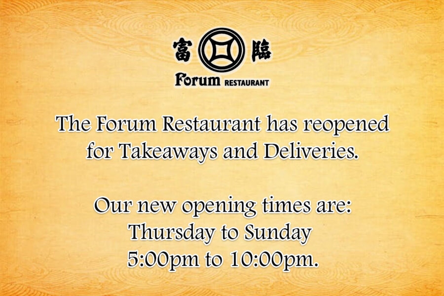 The Forum Restaurant is reopening for Takeaways and Deliveries.